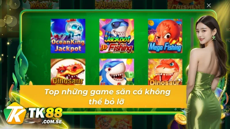 Những siêu phẩm giải trí góp mặt tại sảnh bắn cá Jili 