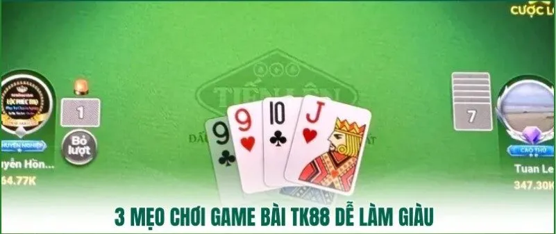 Mẹo chơi game bài tk88